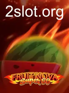 Descubra o Mundo do Jogo FruitNovaSuper60 no 2slot